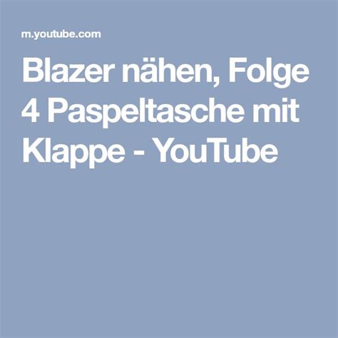 Blazer N Hen Folge Paspeltasche Mit Klappe Youtube N Hen