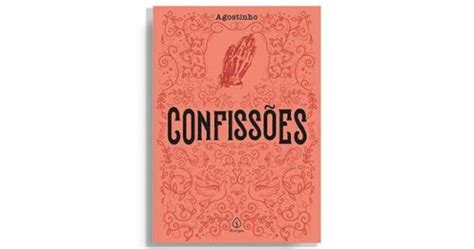 Resumo do livro Confissões de Santo Agostinho de Hipona Guia de Leitura