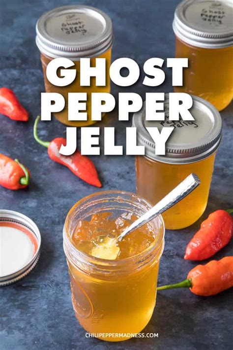 Ghost Pepper Jelly - Recipe - Chili Pepper Madness