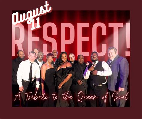 Aug Respect A Tribute To The Queen Of Soul Aretha Franklin