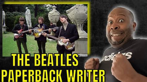 First Time Hearing The Beatles Paperback Writer Reaction Youtube