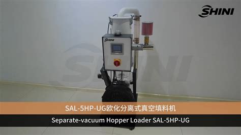 Shinifeeding And Conveying Separate Vacuum Hopper Loader Sal Hp Ug