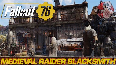 Fallout 76 Camp Build Medieval Raider Blacksmith By Nux Youtube