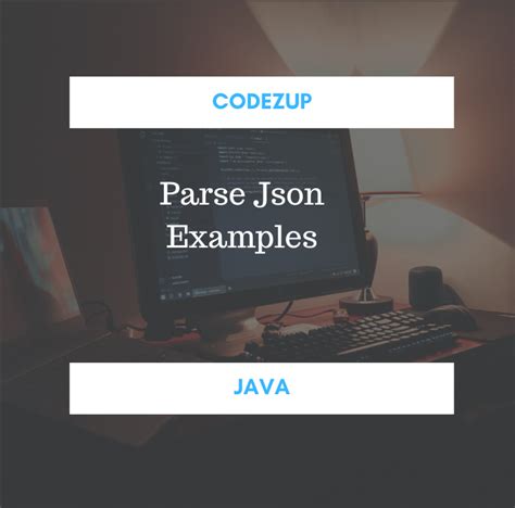 Ways To Parse Json In Java Example Codez Up