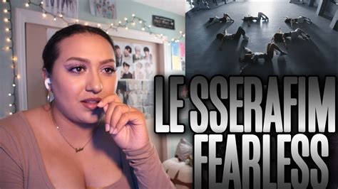 Le Sserafim Fearless Mv Reaction Youtube