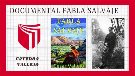 DOCUMENTAL FABLA SALVAJE GRUPO 04 CATEDRA VALLEJO YouTube