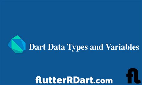 Dart Data Types And Variables Tutorial With Examples Flutterrdart