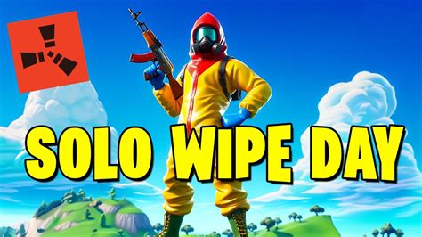 A Solo S Wipe Day Rust Console Edition Youtube