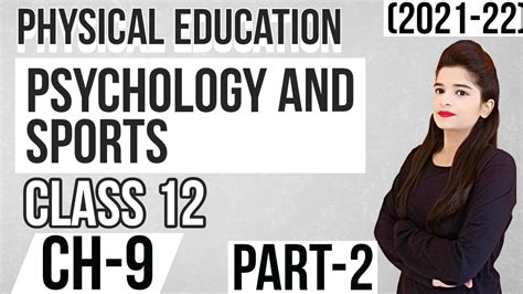 Psychology And Sports Unit 9 Physical Education Class 12 Part 2 Youtube