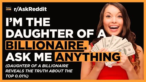 Daughter Of A Billionaire Reveals The Secrets Of The Rich R