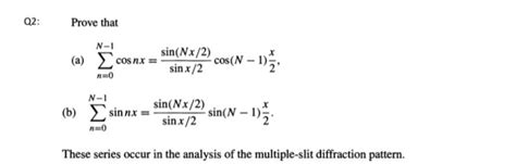 Solved Q2 Prove That N 1 Sin Nx 2 A Cos Nx Sin X 2 N 0 Chegg