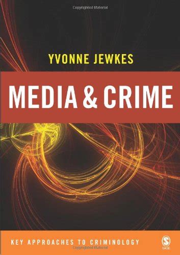 Media And Crime Key Approaches To Criminology Jewkes Yvonne Amazones Libros