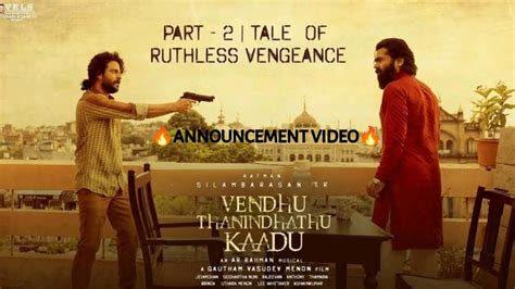 Breaking Vendhu Thanindhathu Kaadu Part Offical Announcement Video