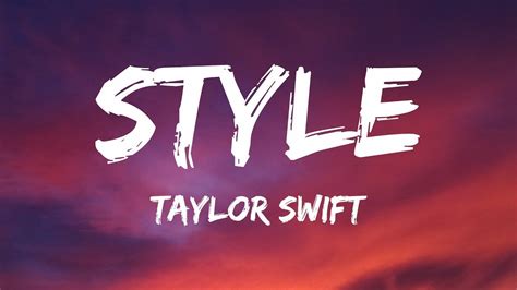 Taylor Swift - Style (Lyrics) 1 Hour Version - YouTube