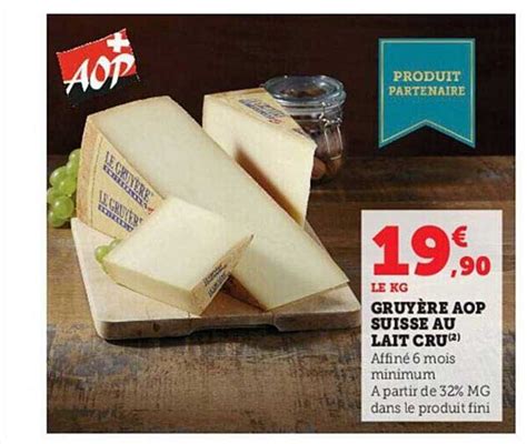 Promo Gruyère Aop Suisse Au Lait Cru chez Hyper U iCatalogue fr