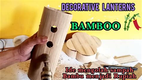 Cara Mudah Membuat Lampu Hias Dari Bambukerajinan Bambu Youtube