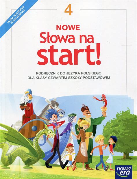 Nowe Slowa Na Start Podrecznik Do Jezyka Polskiego Dla Klasy Szkoly