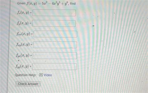 Solved Given F X Y 5x2−4x2y5 Y6 Fx X Y Fy X Y