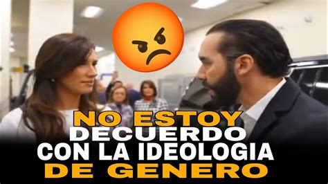 Nayib Bukele Reprende La Ideologia De Genero Youtube