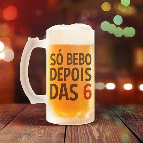 Caneca De Chopp 500Ml Só Bebo Depois Das 6 Novo Arena Games