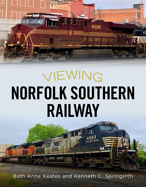 Viewing Norfolk Southern Railway – America Through Time