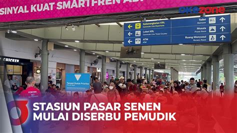 Pemudik Mulai Padati Stasiun Pasar Senen Ribu Penumpang Tinggalkan