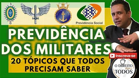 T Picos Da Reforma Da Previd Ncia Dos Militares Que Todos Devem