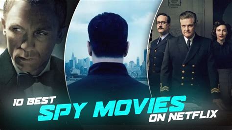 10 Best Spy Movies On Netflix Youtube