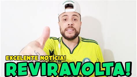 EXCELENTE NOTÍCIA NO PALMEIRAS REVIRAVOLTA PEGA TODOS DE SURPRESA