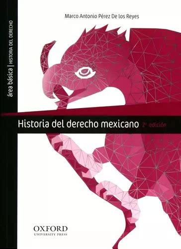 Historia Del Derecho Mexicano MercadoLibre