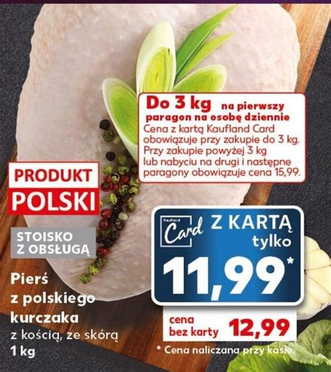 Promocja Pierś z polskiego kurczaka z kością ze skórą 1 kg w Kaufland