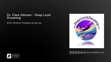 Dr Clare Johnson Deep Lucid Dreaming Youtube