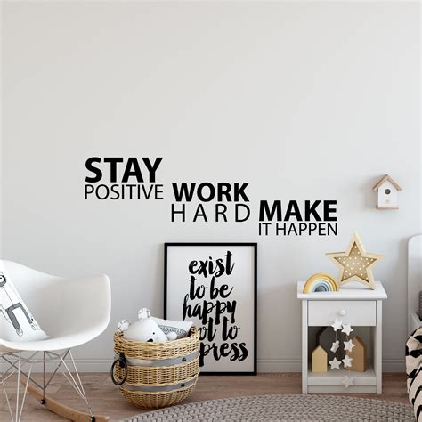 Stay Positive Work Hard Make It Happen Motivational Wall Decal Etsy