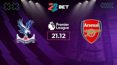 Crystal Palace Vs Arsenal Match Preview Betting Tips Epl