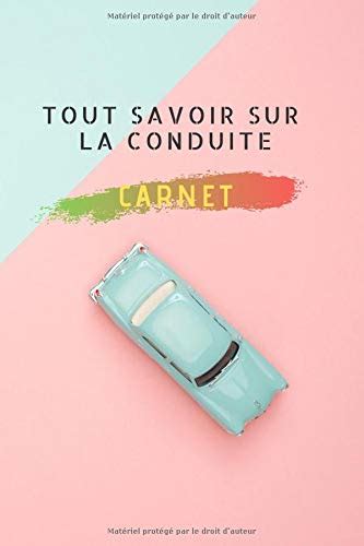 Buy Tout Savoir Sur La Conduite Carnet Pour Apprendre Conduire