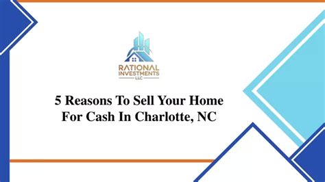 PPT 5 Reasons To Sell Your Charlotte NC Home For Cash Rational