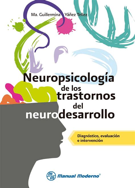 Neuropsicologia De Los Trastornos Del Neurodesarrollo I Ne Uropsic