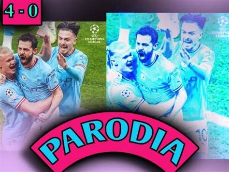 Canci N Manchester City Vs Real Madrid Parodia