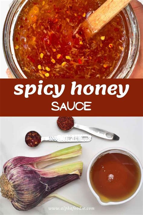 Garlic And Chili Infused Honey Spicy Honey Sauce Alphafoodie