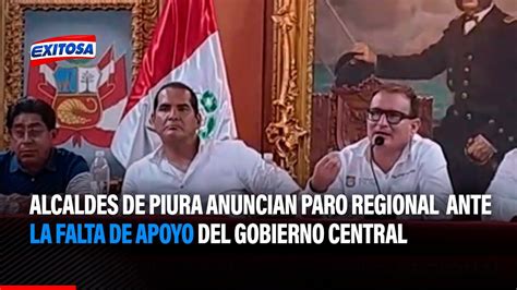 Alcaldes De Piura Anuncian Paro Regional Ante La Falta De Apoyo Del