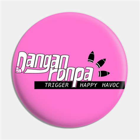 Danganronpa Trigger Happy Havoc V2 Trigger Happy Havoc Pin Teepublic