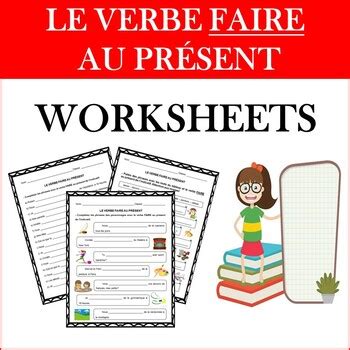 French Verb Faire Worksheets Le Verbe Faire Au Pr Sent Tpt