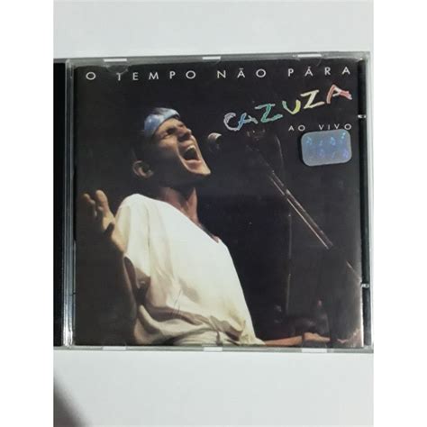 Cd O Tempo N O Para Cazuza Ao Vivo Pop Rock Nacional S S