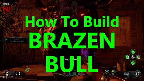 How To Build Brazen Bull Call Of Duty Black Ops Zombies Ix Zombie