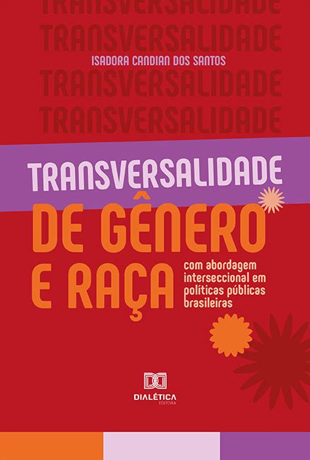 Transversalidade De Gênero E Raça Com Abordagem Interseccional Em