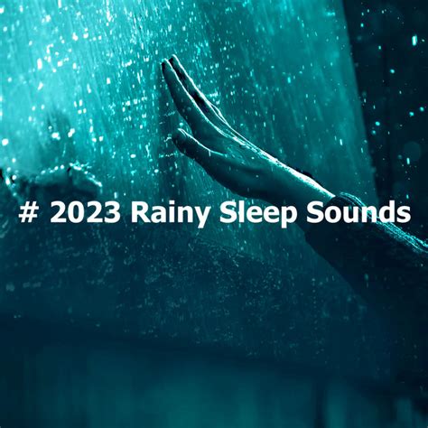 2023 Rainy Sleep Sounds Album By Rainy Moods Spotify