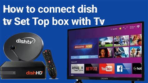 How To Connect Dish Tv Set Top Box With Tv How To Connect Dish Tv