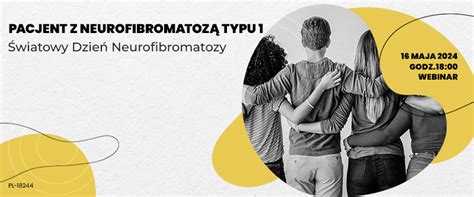 Webinar Pacjent z neurofibromatozą Światowy Dzień Neurofibromatozy