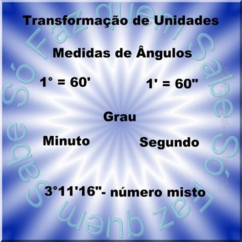 Unidades De Medidas De Ngulos Como Transformar Graus Em Minutos Ou