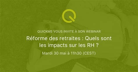 R Forme Des Retraites Quels Sont Les Impacts Sur Les Rh Quickms